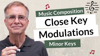 Modulating to Closely Related Keys Minor Key Modulation Chart  Music Composition [upl. by Shela]