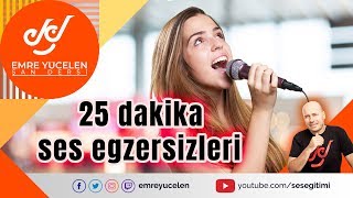 Temel Ses Şan Egzersizleri ve Şan Çalışması 25 Dakika [upl. by Legra]