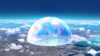 Bubble Movie Opening By Eve [upl. by Tekla539]