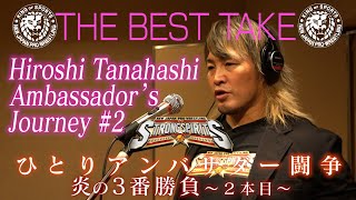 NJPW STRONG SPIRITS  Hiroshi Tanahashi Ambassador’s Journey 2 [upl. by Pine]