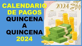 Soy Docente CALENDARIO DE PAGOS QUINCENA A QUINCENA 2024 [upl. by Aix]