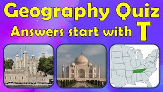 Geography Quiz  quotTquot edition every answer starts with the letter T [upl. by Thornton545]