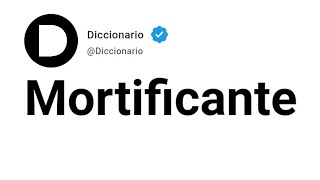 Mortificante Significado En Español [upl. by Reiners]