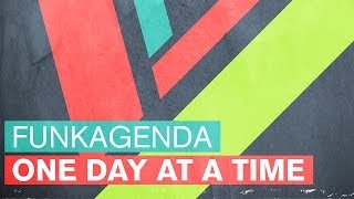 Funkagenda  One Day At A Time Original Mix [upl. by Tammany]