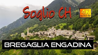 Soglio Val Bregaglia Engadina 4K [upl. by Magdalen710]