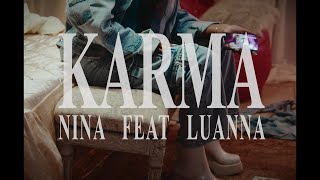 NINA amp Mc Luanna  Karma Visualizer [upl. by Bunder]