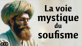 LA VOIE MYSTIQUE DU SOUFISME [upl. by Root]