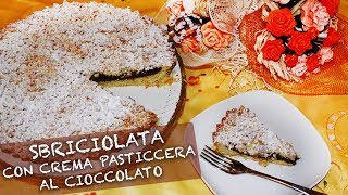 SBRICIOLATA CON CREMA PASTICCERA AL CIOCCOLATO  Ricetta Facile  Il Paradiso Delle Tentazioni [upl. by Agace]