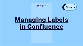 Managing Labels in Confluence  Shorts [upl. by Nywrad]