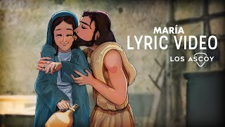 María  Los Ascoy Lyric [upl. by Sucramed]