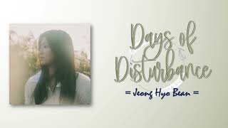 Jeong Hyo Bean  Days of Disturbance 소란했던 시절에 RomIEng Lyric [upl. by Annanhoj]