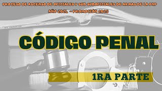 ASCENSO PNP 2024  PROMOCION 2025 Código penal y sus modificatorias 1ra Parte  Preg 1534 al 1706 [upl. by Higgins]