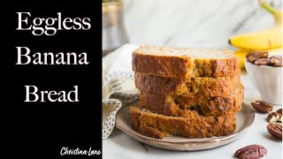 Vegan Banana Bread Easy Recipe Eggless [upl. by Mcleroy]