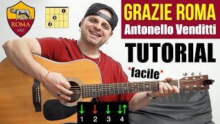 TUTORIAL CHITARRA  Antonello Venditti  Grazie Roma  Accordi Testo Ritmo [upl. by Georgetta]