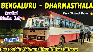 Super Fast🔥 BENGALURU  DHARMASTHALA KSRTC Cabin Ride bus ksrtc volvo ghat bs6 dharmasthala [upl. by Merlina]