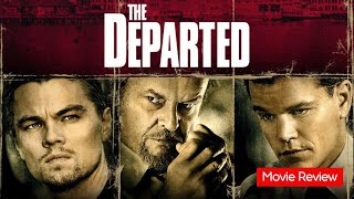 The Departed – Movie Review Martin Scorsese Leonardo DiCaprio Matt Damon amp Jack Nicholson [upl. by Dj]