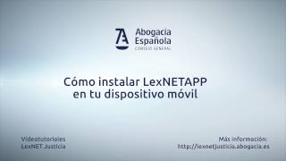 5 Lexnet Justicia  Instalar lexnet en tu dispositivo movil [upl. by Naiva687]