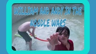 WILLIAM AND ANDY IN THE NOODLE WARS [upl. by Albric]