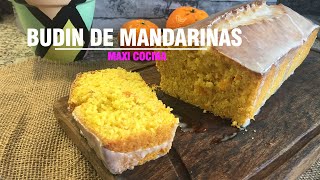 BUDIN DE MANDARINAS SIN MANTECA  Maxi Cocina [upl. by Anitsirc]