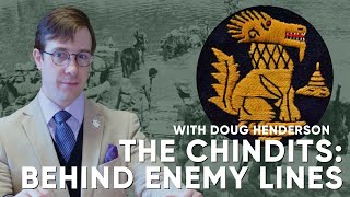 The Chindits Behind Enemy Lines  A lecture on the Gurkhas within The Chindit Operation [upl. by Marijane]