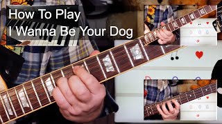 I Wanna Be Your Dog Iggy Pop amp The Stooges Guitar amp Bass Lesson [upl. by Kwarteng555]