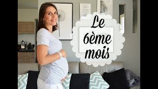 Le 6ème mois de ma seconde grossesse [upl. by Elleined]