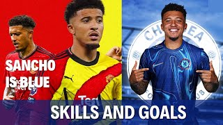 Sancho Joins Chelsea ⚽ Goals Assists amp Skills Compilation [upl. by Bartholomeus972]