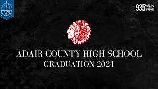 Adair County Graduation Class of 2024 [upl. by Chor]