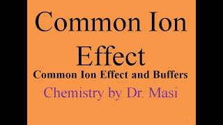 The Common Ion Effect pH Calculation Common Ion Effect and Buffers [upl. by Schach]