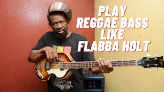 Play Reggae Bass Like Flabba Holt [upl. by Nonac]