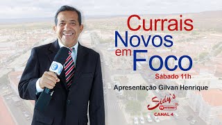 Programa Currais Novos em Foco  13 de Julho 2024 [upl. by Wilkison]