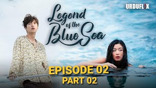 The legend of blue sea  Episode 02 Part 02  HindiUrdu Dubbed  NKS Drama [upl. by Leroi219]