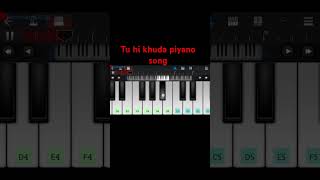 Tu hi khuda piyano walk bend song [upl. by Cuhp]