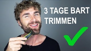 3 TAGE BART TRIMMEN und BARTKONTUREN RASIEREN ● So mach ichs  Bartpflege Tutorial [upl. by Niala]