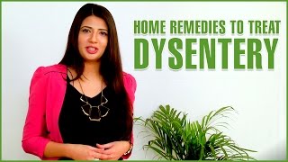 5 Effective Home Remedies To DYSENTERY TREATMENT [upl. by Idnis]