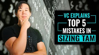 Why Everyone Gets TAM Market Sizing WRONG Total Addressable Market Explained by a VC [upl. by Ennovi]