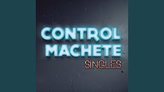 Control Machete [upl. by Pirbhai]