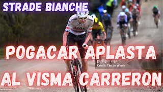 RESUMEN STRADE BIANCHE 2024POGACAR ARRASA ATAQUE 80 KILOMETROS [upl. by Revart40]