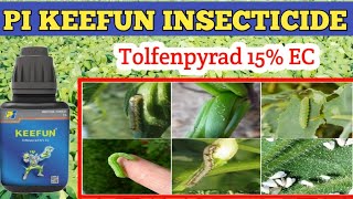 PI KEEFUN INSECTICIDE  Pi Keerun  Tolfenpyrad 15� [upl. by Glennis]