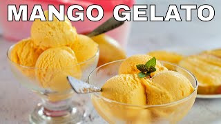 Mango Gelato  Mango Ice Cream [upl. by Essej]