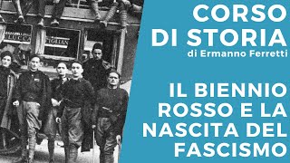 Il biennio rosso e la nascita del fascismo [upl. by Karlotta435]