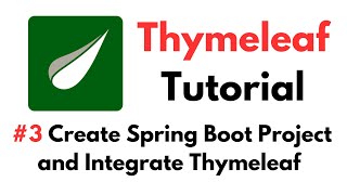 Thymeleaf Tutorial 3 Create Spring Boot Project and Integrate Thymeleaf [upl. by Rabaj]