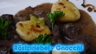 181 RöstzwiebelGnocchi Beilage  perfekte Beilage zu Wild und Schmorgerichten [upl. by Nayr]