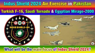 Indus Shield 2024 Air Exercise in Pakistan What will be the main focus of Indus Shield 2024 [upl. by Christabella]