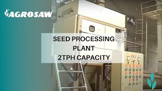 AGROSAW Seed processing plant 2 TPH [upl. by Joline]