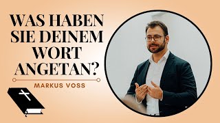 Was haben sie deinem Wort angetan Markus Voss [upl. by Nitsua]