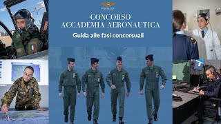 Accademia Aeronautica  guida alle fasi concorsuali [upl. by Attikram]