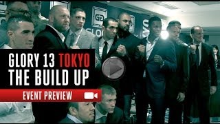 GLORY 13 Tokyo  The Build Up [upl. by Elocon]