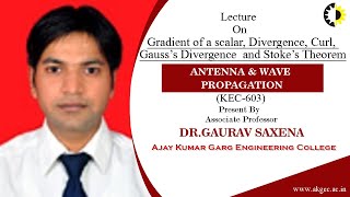 GRADIENT OF A SCALAR DIVERGENCECURL GAUSS’S DIVERGENCE AND STOKE’S THEOREM  ANTENNA amp WAVE P [upl. by Ailuig]