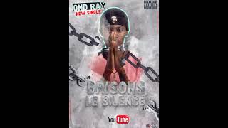 OND RAY  Brisons le Silence [upl. by Hanselka]